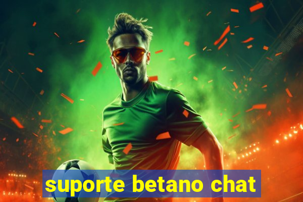 suporte betano chat